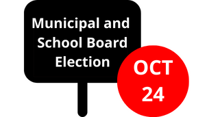 Graphic: black sign that says Municipal and School Board Election